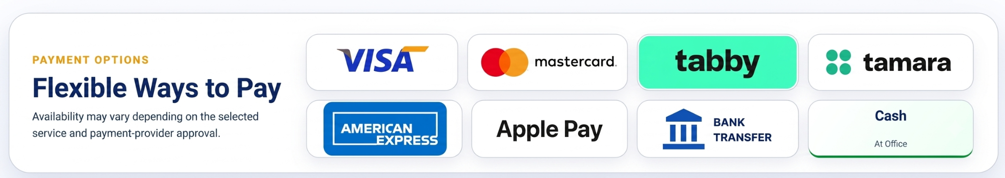 Visa, Mastercard, Tabby, Tamara, American Express, Apple Pay, bank transfer and cash payment options